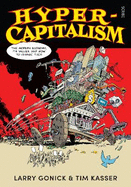 Hyper-Capitalism: The Modern Economy, its Values, and How to Change Them