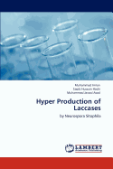 Hyper Production of Laccases