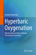 Hyperbaric Oxygenation: Mitochondrial Activity and Brain Physiological Functions