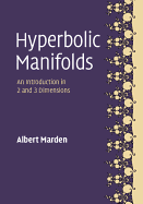 Hyperbolic Manifolds: An Introduction in 2 and 3 Dimensions