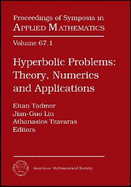 Hyperbolic Problems, Part 1; Plenary and Invited Talks: Theory, Numerics and Applications