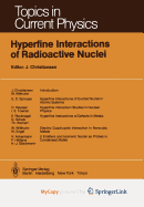 Hyperfine Interactions of Radioactive Nuclei