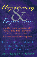 Hypericum & Depression: Can Depression Be Successfully Treated with a Safe, Inexpensive, Medically Proven Herb Available Without a Prescription?