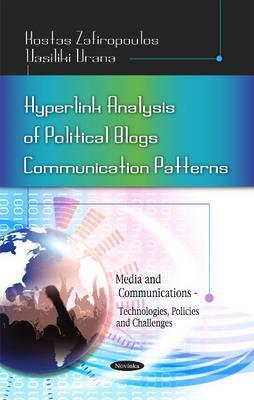 Hyperlink Analysis of Political Blogs Communication Patterns - Zafiropoulos, Kostas, and Vrana, Vasiliki