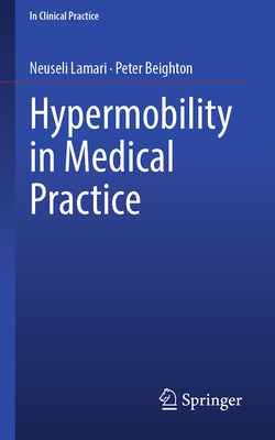 Hypermobility in Medical Practice - Lamari, Neuseli, and Beighton, Peter