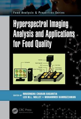 Hyperspectral Imaging Analysis and Applications for Food Quality - Basantia, N C (Editor), and Nollet, Leo M L (Editor), and Kamruzzaman, Mohammed (Editor)