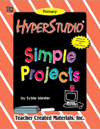 Hyperstudio(r) Simple Projects - Isbister, Syble C