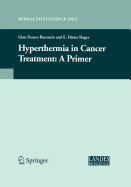 Hyperthermia in Cancer Treatment: A Primer