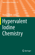 Hypervalent Iodine Chemistry