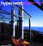 Hyperwest: American Residential Architecture on the Edge