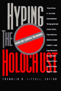 Hyping the Holocaust: Scholars Answer Goldhagen