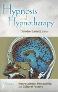 Hypnosis and Hypnotherapy [2 Volumes]