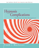 Hypnosis Complications: Prevention and Risk Management