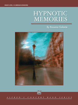 Hypnotic Memories: Conductor Score & Parts - Galante, Rossano (Composer)