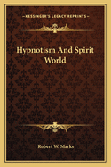 Hypnotism And Spirit World