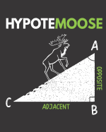 Hypotemoose: 2019-2020 Academic Planner July 2019-June 2020 Weekly and Monthly Planner 12-month Calendar Schedule Organizer with inspirational Quotes Journal to write in Math 8x 10 inches, 100 pages