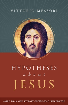 Hypotheses about Jesus - Messori, Vittorio