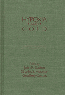 Hypoxia and Cold