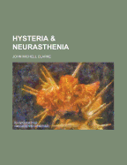 Hysteria & Neurasthenia