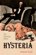 Hysteria: The Biography