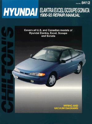 Hyundai Coupes and Sedans, 1986-93 Elantra/Excel/Scoupe/Sonata - Chilton Automotive Books, and Chilton