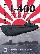 I-400: Japan's Secret Aircraft-Carrying Strike Submarine: Objective Panama Canal