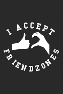 I Accept Friendzones: A Funny Journal for Meeting Friends