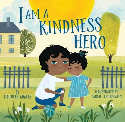 I Am a Kindness Hero - Adams, Jennifer