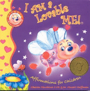 I Am a Lovable Me!: Affirmations for Children