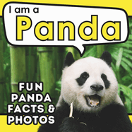 I am a Panda: A Children's Book with Fun and Educational Animal Facts with Real Photos!