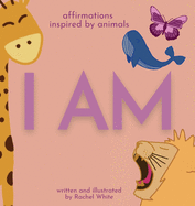 I Am: affirmations inspired by animals