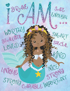 I Am: African American Coloring Book For Girls: With Positive Affirmations Self-Esteem Coloring Book For Little Black and Brown Boss Babes With Natural Curly Hair