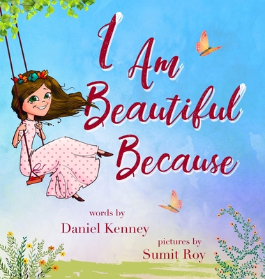 I Am Beautiful Because - Kenney, Daniel
