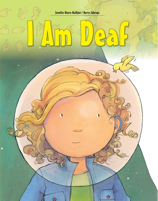 I Am Deaf - Moore-Mallinos, Jennifer