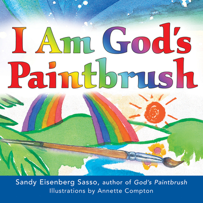 I Am God's Paintbrush - Sasso, Sandy Eisenberg, Rabbi