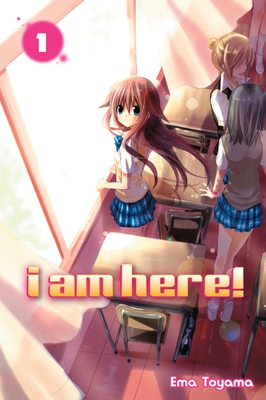 I Am Here!, Volume 1 - Toyama, Ema