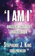 I AM I Angelic Messages Oracle Book