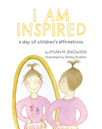 I Am Inspired: A Day of Children's Affirmations