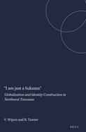 "I am just a Sukuma": Globalization and Identity Construction in Northwest Tanzania