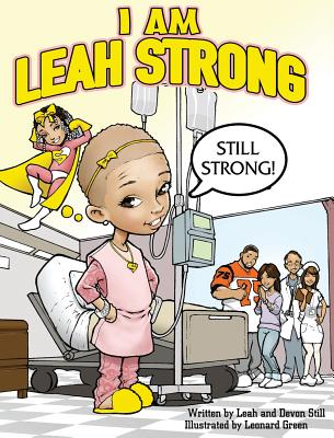 I Am Leah Strong - Still, Devon, and Still, Leah