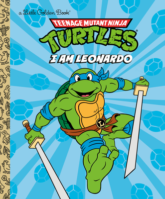 I Am Leonardo (Teenage Mutant Ninja Turtles) - Nakamura, Mei