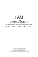 I Am Living Truth: An Awakening To The Introduction Of A Lifetime