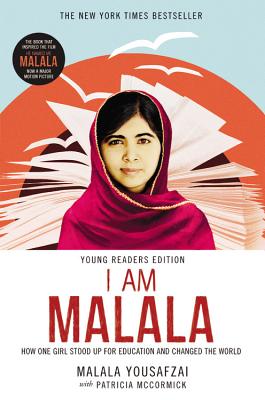 I Am Malala: How One Girl Stood Up for Education and Changed the World (Young Readers Edition) - Yousafzai, Malala, and McCormick, Patricia