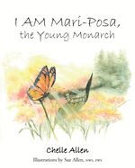 I AM Mari-Posa, the Young Monarch