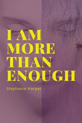 I Am More Than Enough - Harper, Stephanie