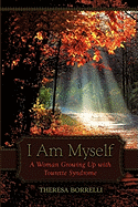 I Am Myself: A Woman Growing Up with Tourette Syndrome