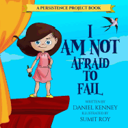 I Am Not Afraid to Fail