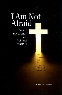 I Am Not Afraid - Bennett, Robert