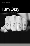I Am Ozzy: Memorias de Ozzy Osbourne
