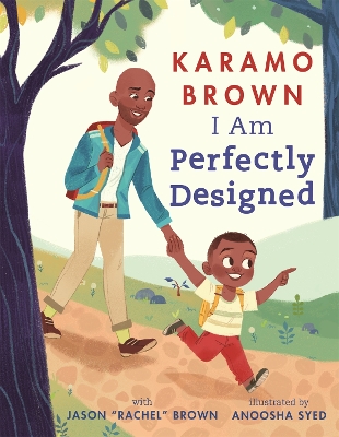 I Am Perfectly Designed - Brown, Karamo, and Brown, Jason